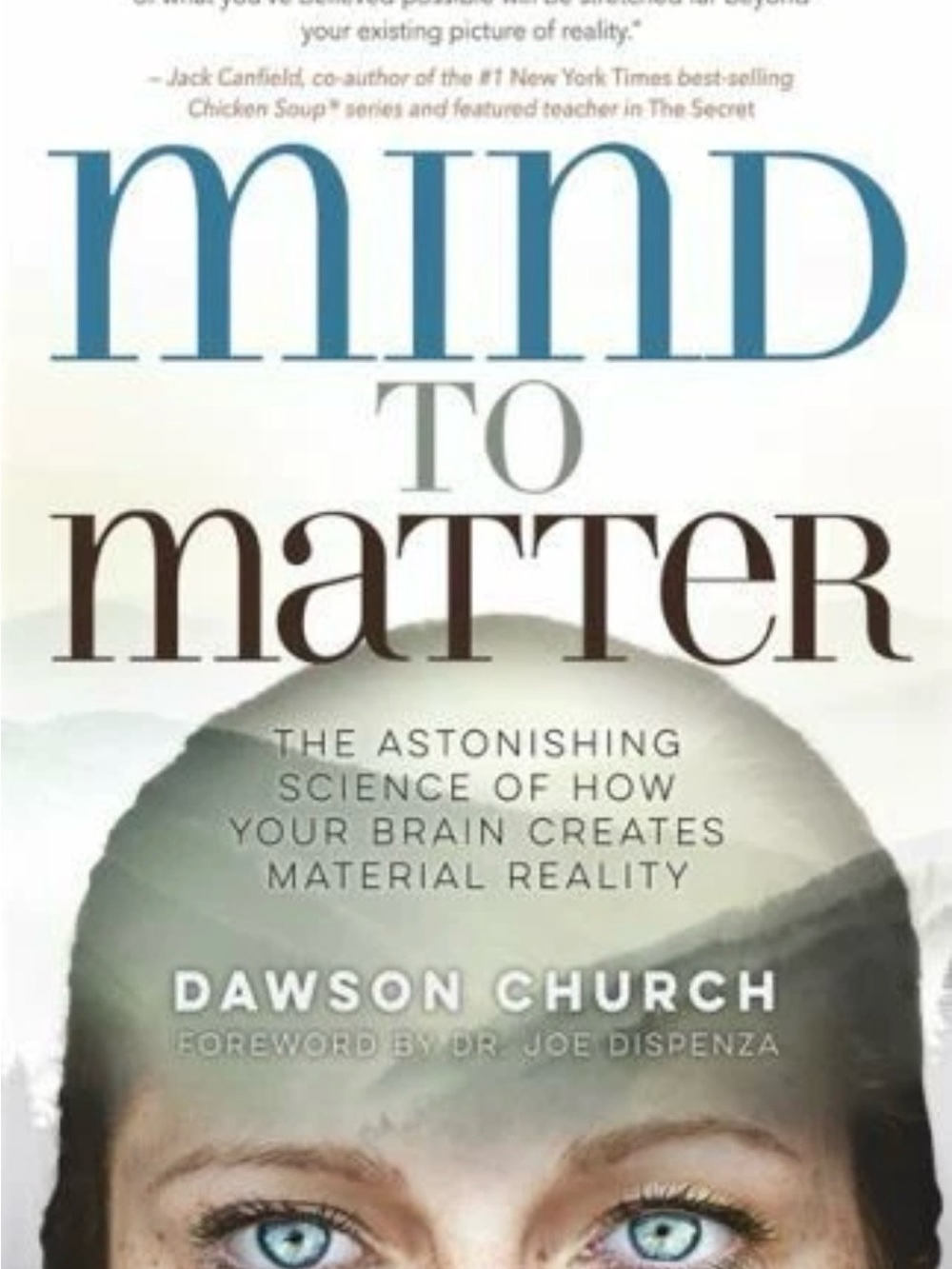 Mind to Matter by Dawson Church - White & Blue Cover